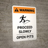 Warning: Proceed Slowly - Open Pits Portrait White With Icon - Wall Sign Warning: Proceed Slowly - Open Pits Portrait White With Icon - Wall Sign