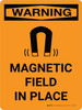 Warning: Magnetic Field In Place Portrait OSHA With Icon - Wall Sign Warning: Magnetic Field In Place Portrait OSHA With Icon - Wall Sign