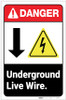 Danger: Underground Live Wire With Down Arrow ANSI with Hazard Icon Portrait - Label