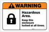 Warning: Hazardous Area - Keep Enclosure Locked at All Times Landscape - Label Warning: Hazardous Area - Keep Enclosure Locked at All Times Landscape - Label