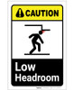 Caution: Low Headroom ANSI Portrait - Label