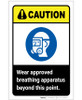 Caution: Wear Approved Breathing Apparatus ANSI Portrait - Label