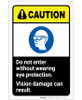 Caution: Do Not Enter Without Eye Protection Can Damage Vision ANSI Portrait - Label