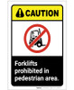 Caution: Forklifts Prohibited In Pedestrian Area ANSI Portrait - Label