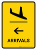 Arrivals With Left Arrow Yellow Portrait - Wall Sign Arrivals With Left Arrow Yellow Portrait - Wall Sign