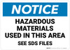 Notice: Hazardous Materials Used In This Area - Wall Sign