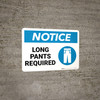 Notice: Long Pants Required - Wall Sign