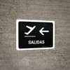 Departure With Left Arrow Black Spanish Landscape - Wall Sign Departure With Left Arrow Black Spanish Landscape - Wall Sign
