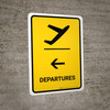 Departure With Left Arrow Yellow Portrait - Wall Sign