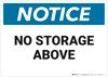 Notice: No Storage Above - Wall Sign