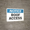 Notice: Roof Access - Wall Sign Notice: Roof Access - Wall Sign