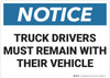 Notice: Truck Drivers Remain In Vehicles - Wall Sign