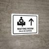 Waiting Room With Up Arrow White Bilingual Spanish Landscape - Wall Sign