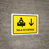 Waiting Room With Down Arrow Yellow Spanish Landscape - Wall Sign