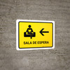 Waiting Room With Left Arrow Yellow Spanish Landscape - Wall Sign