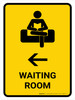 Waiting Room With Left Arrow Yellow Portrait - Wall Sign Waiting Room With Left Arrow Yellow Portrait - Wall Sign