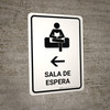 Waiting Room With Left Arrow White Spanish Portrait - Wall Sign