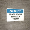 Notice: Did You Remove Lock - Wall Sign