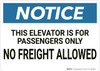 Notice: Elevator Is For Passengers Only - Wall Sign