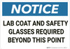Notice: Lab Coat Safety Glasses Required - Wall Sign Notice: Lab Coat Safety Glasses Required - Wall Sign