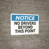 Notice: No Drivers - Wall Sign