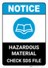 Notice: Hazardous Materials Check Sds Files - Wall Sign Notice: Hazardous Materials Check Sds Files - Wall Sign