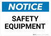 Notice: Safety Equipment - Wall Sign