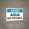Notice: Non Potable Water - Spanish - Wall Sign
