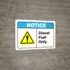 Notice: Diesel Fuel Only - Wall Sign Notice: Diesel Fuel Only - Wall Sign