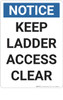 Notice: Keep Ladder Access Clear - Wall Sign