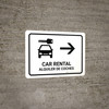 Car Rental With Right Arrow White Bilingual Landscape - Wall Sign Car Rental With Right Arrow White Bilingual Landscape - Wall Sign