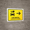 Car Rental With Right Arrow Yellow Bilingual Spanish Landscape - Wall Sign Car Rental With Right Arrow Yellow Bilingual Spanish Landscape - Wall Sign