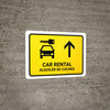 Car Rental With Up Arrow Yellow Bilingual Spanish Landscape - Wall Sign Car Rental With Up Arrow Yellow Bilingual Spanish Landscape - Wall Sign