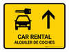 Car Rental With Up Arrow Yellow Bilingual Spanish Landscape - Wall Sign Car Rental With Up Arrow Yellow Bilingual Spanish Landscape - Wall Sign