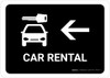 Car Rental With Left Arrow Black Landscape - Wall Sign Car Rental With Left Arrow Black Landscape - Wall Sign