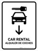 Car Rental With Down Arrow White Bilingual Spanish Portrait - Wall Sign