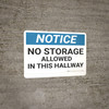 Notice: No Storage Allowed In Hallway - Wall Sign