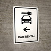 Car Rental With Left Arrow White Portrait - Wall Sign