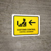 Customs Control With Left Arrow Yellow Bilingual Spanish Landscape - Wall Sign