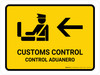 Customs Control With Left Arrow Yellow Bilingual Spanish Landscape - Wall Sign