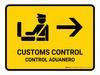 Customs Control With Right Arrow Yellow Bilingual Spanish Landscape - Wall Sign
