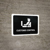 Customs Control Black Landscape - Wall Sign