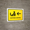 Customs Control With Left Arrow Yellow Landscape - Wall Sign