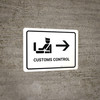 Customs Control With Right Arrow White Landscape - Wall Sign