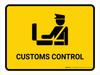 Customs Control Yellow Landscape - Wall Sign Customs Control Yellow Landscape - Wall Sign