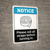 Notice: Roll All Straps Before Turning In ANSI - Wall Sign