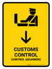Customs Control With Down Arrow Yellow Bilingual Spanish Portrait - Wall Sign