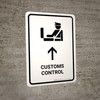 Customs Control With Up Arrow White Portrait - Wall Sign