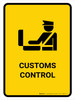 Customs Control Yellow Portrait - Wall Sign