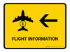 Flight Information With Left Arrow Yellow Landscape - Wall Sign
